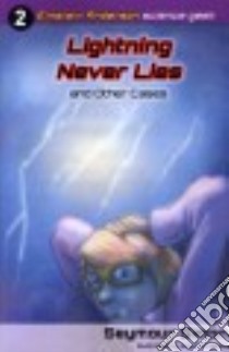 Lightning Never Lies and Other Cases libro in lingua di Simon Seymour, O'Malley Kevin (ILT)