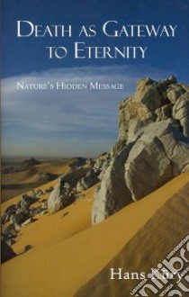 Death As Gateway to Eternity libro in lingua di Kury Hans, Harris Gillian (TRN)