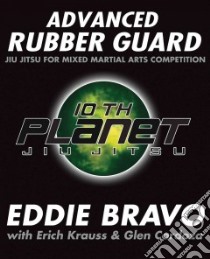 Advanced Rubber Guard libro in lingua di Bravo Eddie, Cordoza Glen (CON)
