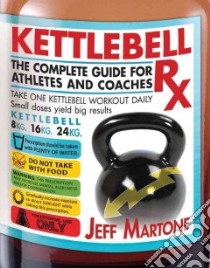 Kettlebell Rx libro in lingua di Martone Jeff