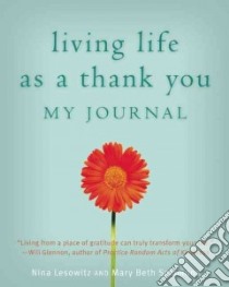 Living Life As a Thank You libro in lingua di Lesowitz Nina, Sammons Mary Beth