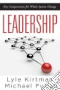 Leadership libro in lingua di Kirtman Lyle, Fullan Michael