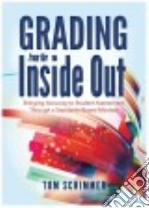 Grading from the Inside Out libro in lingua di Schimmer Tom