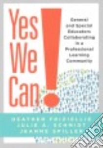 Yes We Can! libro in lingua di Friziellie Heather, Schmidt Julie A., Spiller Jeanne
