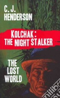 Kolchak and the Lost World libro in lingua di Henderson C. J.