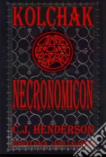 Kolchak: Necronomicon libro in lingua di Henderson C. J., Hack Robert (ILT), Jensen Jason (CON), Gentile Joe (EDT)