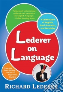Lederer on Language libro in lingua di Lederer Richard