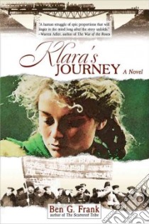 Klara's Journey libro in lingua di Frank Ben G.