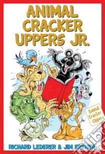 Animal Cracker Uppers Jr. libro in lingua di Lederer Richard, Ertner Jim, McLean Jim (ILT)