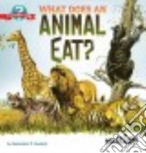 What Does an Animal Eat? libro in lingua di Lawrence F Lowery