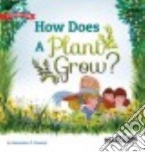 How Does a Plant Grow? libro in lingua di Lawrence F Lowery