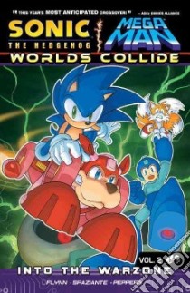 Sonic The Hedgehog / Mega Man: Worlds Collide 2 libro in lingua di Flynn Ian, Yardley Tracy (CON), Austin Terry (ILT), Mason Thomas, Evans Dustin (ILT)