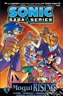 Sonic Saga 6 libro in lingua di Flynn Ian, Yardley Tracy (CON), Herms Matt (CON), Amash Jim (CON), Ray Josh (CON)