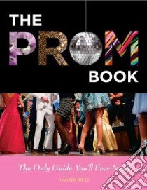 The Prom Book libro in lingua di Metz Lauren