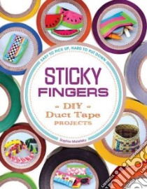 Sticky Fingers libro in lingua di Maletsky Sophie