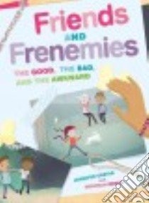 Friends and Frenemies libro in lingua di Castle Jennifer, Reber Deborah, Graham Kaela (ILT)