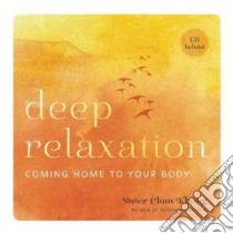 Deep Relaxation libro in lingua di Khong Chan Sister, Nhat Hanh Thich (INT)
