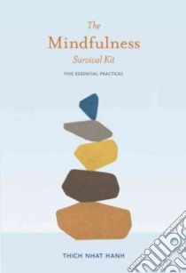 The Mindfulness Survival Kit libro in lingua di Nhat Hanh Thich, Neumann Rachel (EDT)