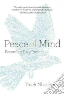 Peace of Mind libro in lingua di Nhat Hanh Thich
