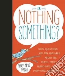 Is Nothing Something? libro in lingua di Nhat Hanh Thich, Mcclure Jessica (ILT)