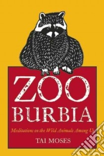 Zooburbia libro in lingua di Moses Tai, Buchen Dave (ILT)