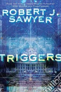 Triggers libro in lingua di Sawyer Robert J.