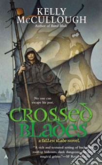Crossed Blades libro in lingua di Mccullough Kelly