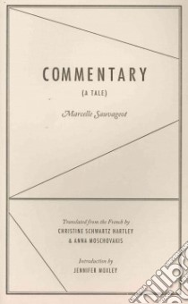 Commentary libro in lingua di Sauvageot Marcelle, Hartley Christine Schwartz (TRN), Moschovakis Anna (TRN), Moxley Jennifer (INT)