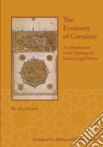 The Economy of Certainty libro in lingua di Zysow Aron, Gleave Robert (FRW)