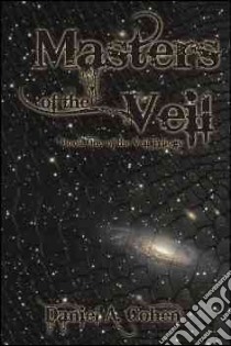 Masters of the Veil libro in lingua di Cohen Daniel A.