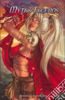 Grimm Fairy Tales Myths & Legends 5 libro in lingua di Gregory Raven, Brownfield Troy