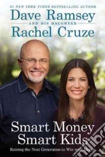 Smart Money Smart Kids libro in lingua di Ramsey Dave, Cruze Rachel