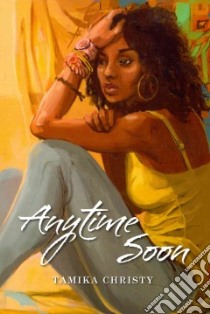 Anytime Soon libro in lingua di Christy Tamika