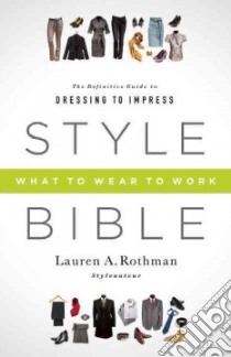 Style Bible libro in lingua di Rothman Lauren A.