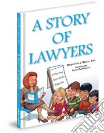 A Story of Lawyers libro in lingua di Buyze Jacqueline J., Shmidheiser Klaus (ILT)
