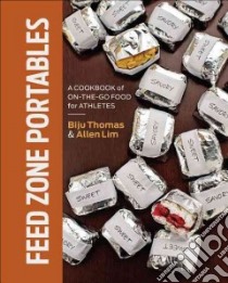 Feed Zone Portables libro in lingua di Thomas Biju, Lim Allen