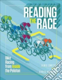 Reading the Race libro in lingua di Smith Jamie, Horner Chris (CON)