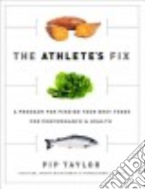 The Athlete's Fix libro in lingua di Taylor Pip