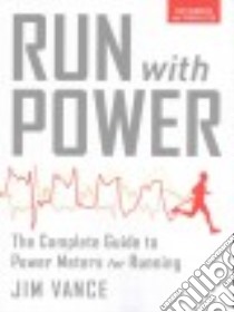 Run With Power libro in lingua di Vance Jim