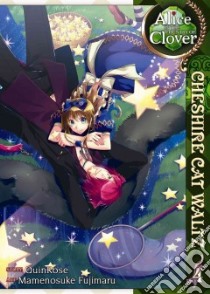 Alice in the Country of Clover Cheshire Cat Waltz 4 libro in lingua di Quinrose, Fujimaru Mamenosuke (ILT)