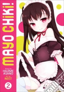 Mayo Chiki! 2 libro in lingua di Asano Hajime, Neet (ILT), Beck Adrienne (TRN), MacFarlane Ysabet Reinhardt (ADP), Arnold Adam (EDT)