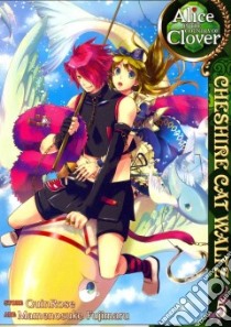 Alice in the Country of Clover Cheshire Cat Waltz 5 libro in lingua di Quinrose, Fujimaru Mamenosuke (ILT)
