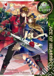Alice in the Country of Clover libro in lingua di Quinrose, Fujimaru Mamenosuke (ILT)
