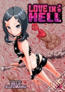 Love in Hell 2 libro in lingua di Suzumaru Reiji