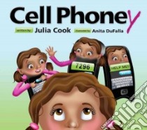 Cell Phoney libro in lingua di Cook Julia, DuFalla Anita (ILT)