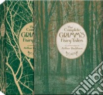 The Complete Grimm's Fairy Tales libro in lingua di Grimm Jacob, Grimm Wilhelm Carl, Rackham Arthur (ILT)