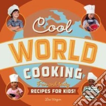 Cool World Cooking libro in lingua di Wagner Lisa