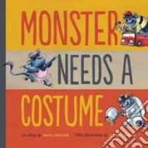 Monster Needs a Costume libro in lingua di Czajak Paul, Grieb Wendy (ILT)