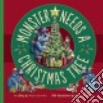 Monster Needs a Christmas Tree libro in lingua di Czajak Paul, Grieb Wendy (ILT)