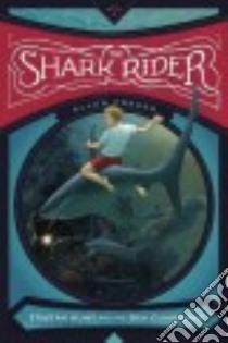 The Shark Rider libro in lingua di Prager Ellen, Caparo Antonio Javier (ILT)